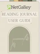Book cover of NetGalley Reading Journal User Guide
