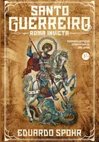 Book cover of Santo Guerreiro: Roma Invicta