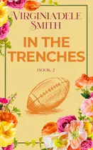 Book cover of In The Trenches