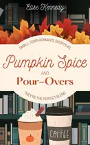 Book cover of Pumpkin Spice and Pour-Overs