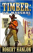 Book cover of Marshal Jake Timber Must Die!