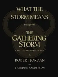 Book cover of What the Storm Means: Prologue to the Gathering Storm Prologue to the Gathering Storm