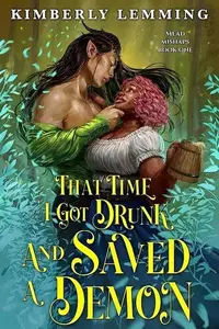 Book cover of That Time I Got Drunk And Saved A Demon