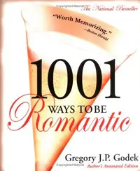 Book cover of 1001 Ways to Be Romantic