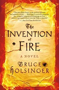 Book cover of The Invention of Fire: A Novel