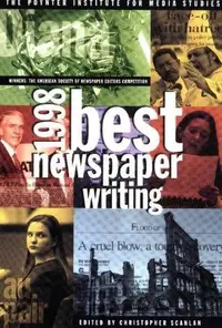Book cover of 1998 Best Newspaper Writing: Winners