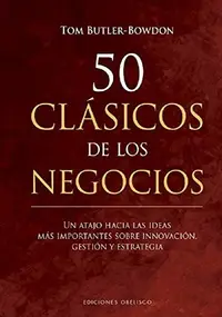 Book cover of 50 Clásicos de los negocios