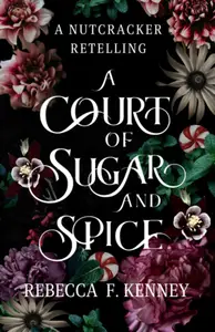 Book cover of A Court of Sugar and Spice