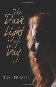 Book cover of The Dark Light of Day