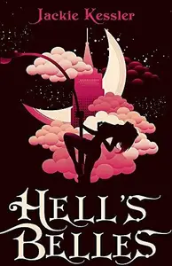 Book cover of Hell's Belles. Jackie Kessler