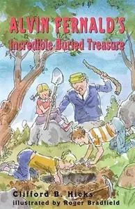 Book cover of Alvin Fernald's Incredible Buried Treasure
