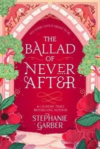 Book cover of The Ballad of Never After