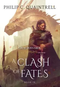 Book cover of A Clash of Fates (The Echoes Saga: Book 9)
