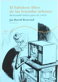 Book cover of El fabuloso libros de las leyendas urbanas