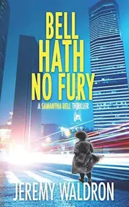 Book cover of Bell Hath No Fury