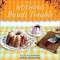 Book cover of Nothing Bundt Trouble