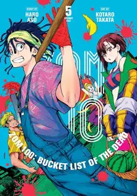 Book cover of Zom 100: Bucket List of the Dead, Vol. 5