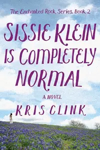Book cover of Sissie Klein Is Completely Normal