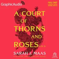 Book cover of A Court of Thorns and Roses (1 of 2) [Dramatized Adaptation]