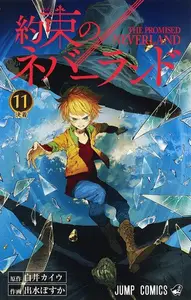 Book cover of The Promised Neverland, Vol. 11: The End