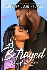 Book cover of A Betrayed Kind of Love