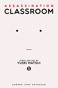 Book cover of Assassination Classroom, Vol. 5