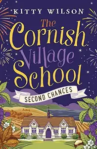 Book cover of The Cornish Village School - Second Chances