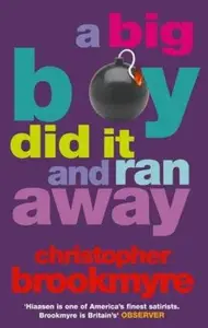 Book cover of A Big Boy Did It and Ran Away