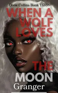 Book cover of When a Wolf Loves the Moon