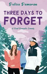 Book cover of Three Days to Forget