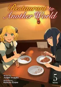 Book cover of Restaurant to Another World (Light Novel) Vol. 5