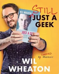 Book cover of Still Just a Geek