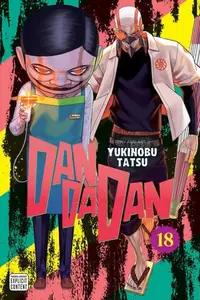 Book cover of Dandadan, Vol. 18