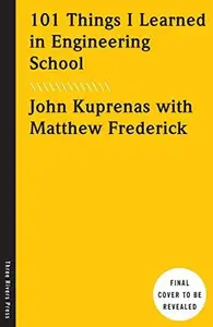 Book cover of 101 Things I Learned in Engineering School