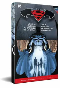 Book cover of Superman/Batman: ¿Qué le sucedió al Cruzado de la Capa? ¿Qué fue del Hombre del Mañana?