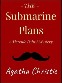 Book cover of The Submarine Plans: a Hercule Poirot Short Story