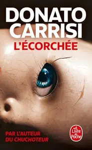 Book cover of L'Ecorchée - Le chuchoteur 2