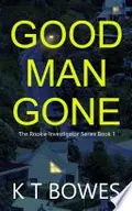 Book cover of Good Man Gone