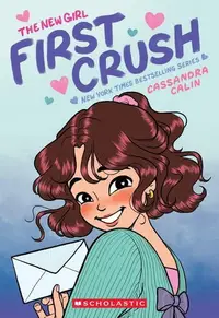 Book cover of The New Girl: First Crush