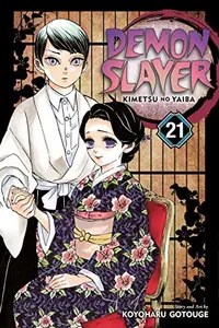 Book cover of Demon Slayer: Kimetsu no Yaiba, Vol. 21