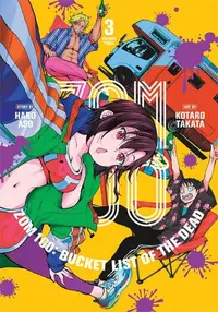 Book cover of Zom 100: Bucket List of the Dead, Vol. 3