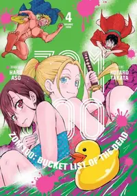 Book cover of Zom 100: Bucket List of the Dead, Vol. 4