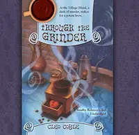 Book cover of Through the Grinder Lib/E