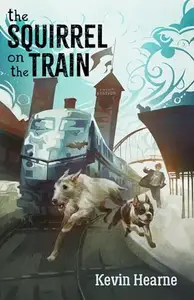 Book cover of The Squirrel on the Train