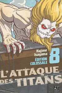 Book cover of L'Attaque des Titans Edition Colossale T08