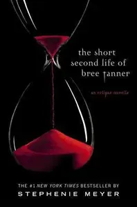 Book cover of The Short Second Life of Bree Tanner