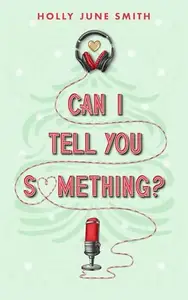 Book cover of Can I Tell You Something?