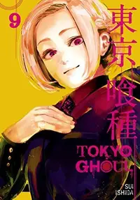 Book cover of Tokyo Ghoul, Vol. 9