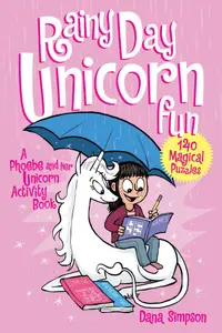 Book cover of Rainy Day Unicorn Fun: A Phoebe and Her Unicorn Activity Book