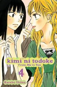 Book cover of Kimi ni Todoke: From Me to You, Vol. 4